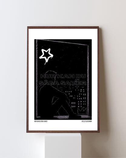 ”Hur kan du säga saker” Poster
