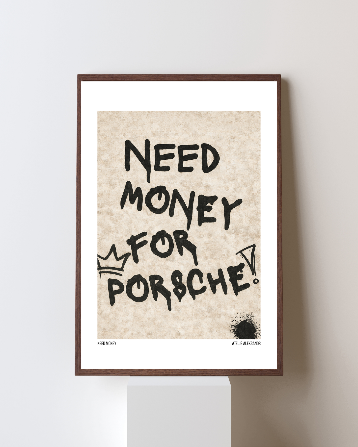 ”Need money” Poster